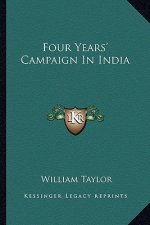 Four Years' Campaign in India