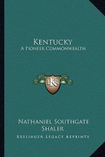 Kentucky: A Pioneer Commonwealth