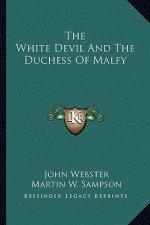 The White Devil and the Duchess of Malfy