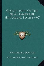 Collections of the New Hampshire Historical Society V7