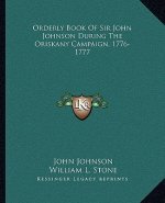 Orderly Book of Sir John Johnson During the Oriskany Campaign, 1776-1777