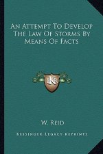 An Attempt to Develop the Law of Storms by Means of Facts