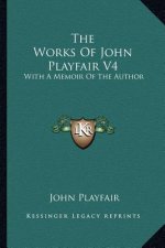 The Works of John Playfair V4: With a Memoir of the Author