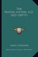 The Paston Letters, A.D. 1422-1509 V1