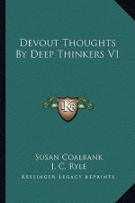 Devout Thoughts by Deep Thinkers V1
