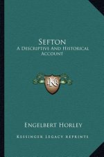 Sefton: A Descriptive And Historical Account