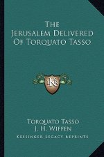 The Jerusalem Delivered of Torquato Tasso