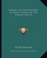 German Life and Manners as Seen in Saxony at the Present Day V1
