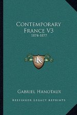 Contemporary France V3: 1874-1877