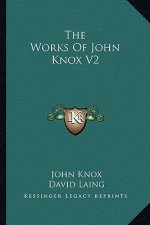 The Works of John Knox V2