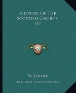History Of The Scottish Church V2