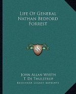 Life of General Nathan Bedford Forrest
