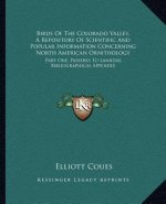 Birds of the Colorado Valley, a Repository of Scientific and Popular Information Concerning North American Ornithology: Part One, Passeres to Laniidae