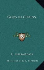 Gods in Chains