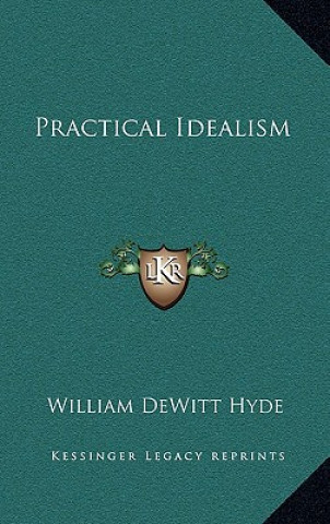 Practical Idealism