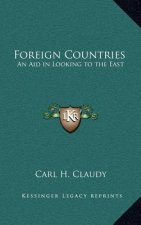 Foreign Countries: An Aid in Looking to the East