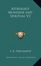 Astrology Mundane and Spiritual V2