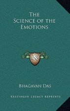 The Science of the Emotions