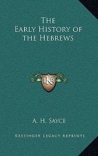 The Early History of the Hebrews