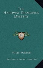 The Hardway Diamonds Mystery