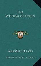 The Wisdom of Fools