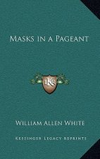 Masks in a Pageant