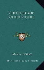 Chelkash and Other Stories