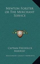 Newton Forster or the Merchant Service
