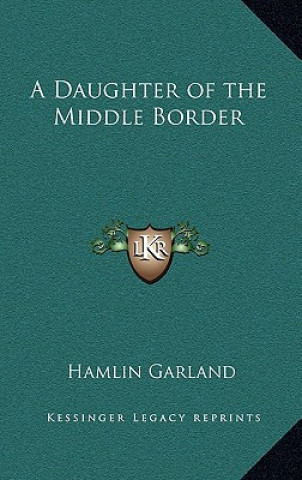 A Daughter of the Middle Border