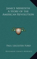 Janice Meredith A Story of the American Revolution