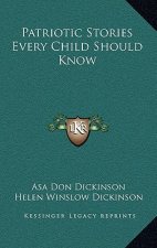 Patriotic Stories Every Child Should Know