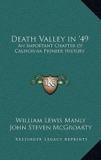 Death Valley in '49: An Important Chapter of California Pioneer History