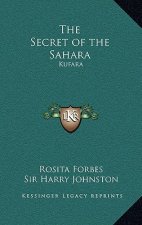 The Secret of the Sahara: Kufara