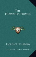 The Hiawatha Primer