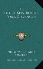 The Life of Mrs. Robert Louis Stevenson