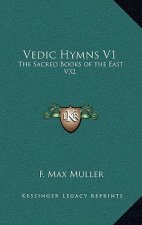 Vedic Hymns V1: The Sacred Books of the East V32