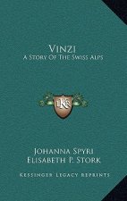 Vinzi: A Story Of The Swiss Alps