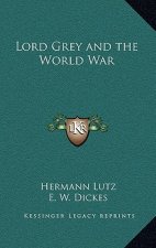 Lord Grey and the World War
