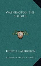 Washington the Soldier