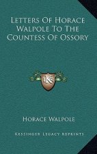Letters of Horace Walpole to the Countess of Ossory