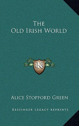 The Old Irish World