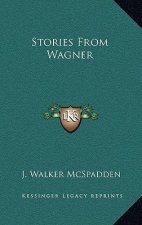 Stories From Wagner
