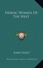Heroic Women of the West