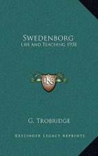 Swedenborg: Life and Teaching 1938