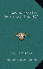 Palmistry and Its Practical Uses 1890