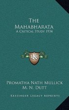 The Mahabharata: A Critical Study 1934