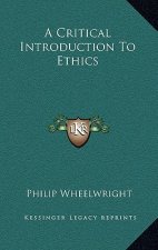 A Critical Introduction to Ethics