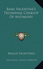 Basil Valentine's Triumphal Chariot of Antimony