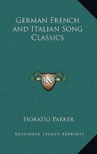 German French and Italian Song Classics