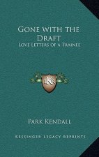 Gone with the Draft: Love Letters of a Trainee